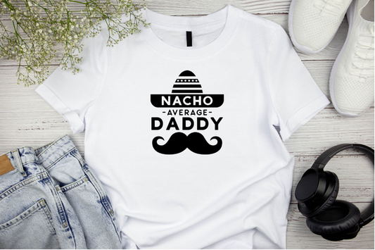 Nacho average daddy